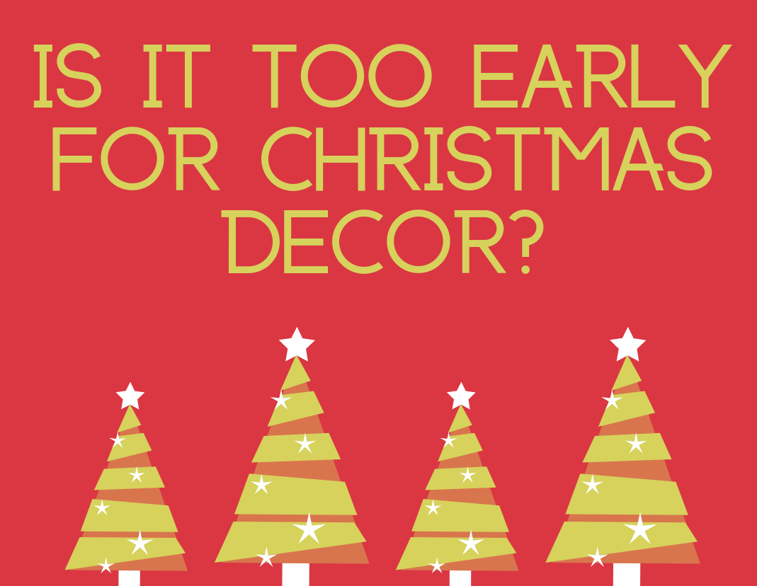 Decorating early for Christmas improves your mood!